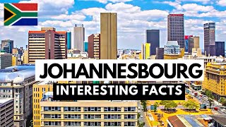 JOHANNESBURG City One of South Africas MOST BEAUTIFUL Cities  10 Interesting Facts About It [upl. by Ahsiekit]