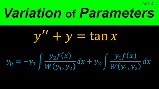 Variation of parameters  Solving Nonhomogeneous Second Order Differential Equations  Part 2 [upl. by Marola159]