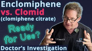 Enclomiphene vs Clomid  Ready For Use Doctors Investigation [upl. by Llemaj]