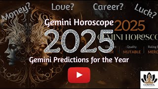 Gemini 2025 Horoscope Yearly Fate Predictions for Gemini in 2025 [upl. by Gustavo]