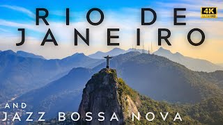 Rio de Janeiro 4K Tour and Jazz Bossa Nova Playlist  rio de janeirÃ³ 4k  Bossa Nova [upl. by Yllek]