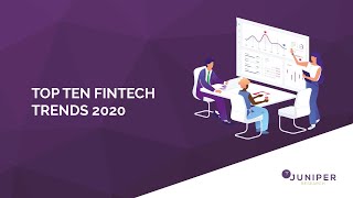 Top Ten Fintech Trends 2020 [upl. by Demmy]