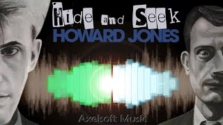 Howard Jones  Hide and Seek Axelsofts Hellfire Club Remix [upl. by Koziel266]