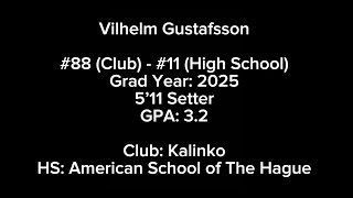 Vilhelm Gustafsson  511 Setter  Class of 2025  32 GPA [upl. by Stutsman]