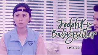 EPISOD PENUH Jodohku Babysitter  EP3 [upl. by Val]