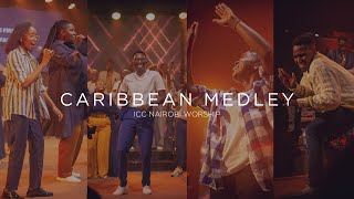 Caribbean Medley Cover  ICC Nairobi Worship Reggae Cover [upl. by Niliram]