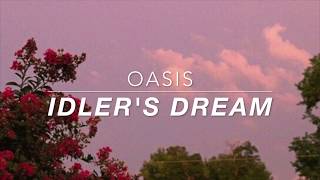 oasis  idlers dream lyrics [upl. by Aihsa522]