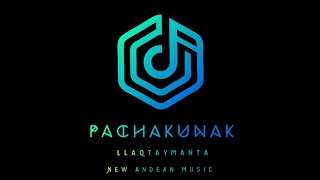 Llaqtaymanta  San Juanito  에콰도르음악  안데스음악  인디언음악  인디언  에콰도르  New Andean Music  BY PACHAKUNAK [upl. by Erdreid490]