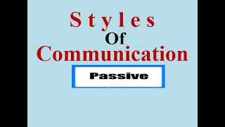 Oral Communication Styles of Com Passive الأسلوب الأول [upl. by Atinrahs739]