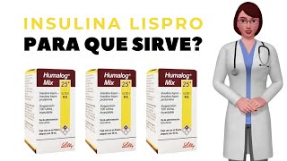 Insulina lispro para que sirve cuando y cómo usar insulina lispro humalog [upl. by Moon]