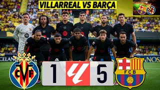 ⚽ Villarreal vs Barcelona 15 – La Liga 202425 Match Review [upl. by Gabriel99]