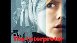 The Interpreter  2005 Full Movie Explained in Hindi [upl. by Vinia]