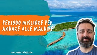 Qual é il periodo migliore per andare alle Maldive [upl. by Annahsit184]