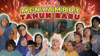 PART 2  MALAM TAHUN BARU [upl. by Attiuqahs]