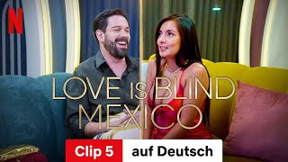 Love is Blind Mexico Staffel 1 Clip 5  Trailer auf Deutsch  Netflix [upl. by Standing494]