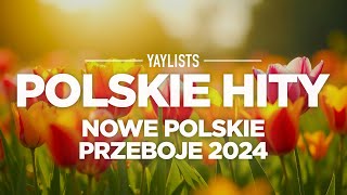 Polskie Hity 2024 🔥 Najlepsze Piosenki Roku 2024 🔥 Nowe Polskie Przeboje 2024 [upl. by Airan]