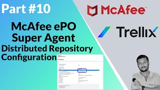 McAfee Super Agent Distributed Repository Configuration [upl. by Artamas9]