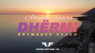 Dhërmi Vlorë  Drymades Beach  Albanian Riviera 🇦🇱  Drone Footage 4K [upl. by Valenta751]