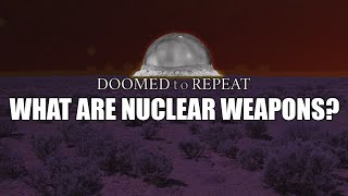 Nuclear Weapons A Brief Primer [upl. by Bennion]