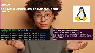 🚀Comment gérer les Permissions sur Linux  chmod chown  su sudo Droits admin privilèges root🚀 [upl. by Dehlia403]