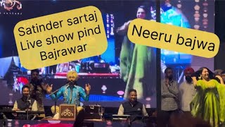 Shayar Satinder Sartaaj Live At Vill Bajrawar Hoshiarpur 16 April 2024 [upl. by Leemaj655]