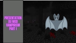 Présentation du mod vampirism sur Minecraft  Part 1 [upl. by Wini]