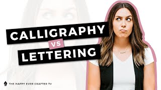 Calligraphy vs Hand Lettering vs Fonts – Whats the difference [upl. by Aidil]