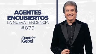 Dante Gebel 879  Agentes encubiertos [upl. by Doss105]