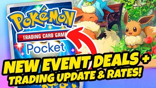 BRAND NEW EVENT DEALS  NEW TRADING INFO amp EVENT PACK RATES REVEALED Pokemon TCG Pocket [upl. by Aehtna]