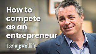 How to compete as an entrepreneur [upl. by Merv]