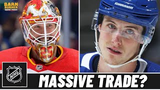 Could The LEAFS amp FLAMES Make A Blockbuster Trade  FN Barn Burner [upl. by Aldridge109]