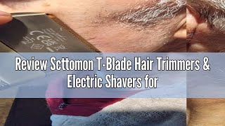 Review Scttomon TBlade Hair Trimmers amp Electric Shavers for Men Foil Shaver Beard Trimmer Mens Gro [upl. by Alleen629]