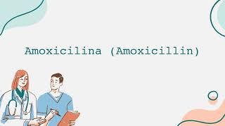 Amoxicilina Amoxicillin  Português [upl. by Anneyehc]