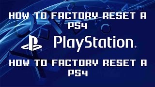 How to Factory Reset  Wipe A Sony PS4  Pro  Reinstall System Software  Playstation Tutorial [upl. by Josepha]