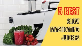 5 Best Slow Masticating Juicer 2023 [upl. by Bergquist848]