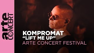 KOMPROMAT quotLift Me Upquot – ARTE Concert Festival 2024 [upl. by Bennion]