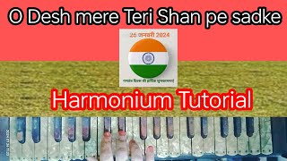 O DESH MERE TERI SHAN PE SADKE patriotic songharmonium tutorial [upl. by Aviv]