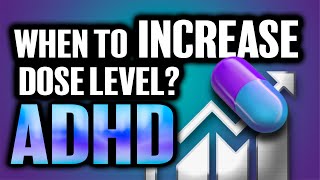 When Should You Increase The Dosage Level 💊🤔 ADHD Meds [upl. by Rosel]