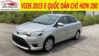 Qúa Rẻ TOYOTA VIOS 2015 E Quốc Dân Chính Chủ Cực Đẹp Chỉ 2XX [upl. by Odrarej508]