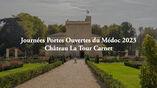 Journées Portes Ouvertes du Médoc 2023  Château La Tour Carnet [upl. by Ailalue]