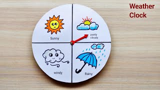 Weather Clock craft easy  Weather wheel making ideas  How to make Weather Clock model easy way [upl. by Chema481]