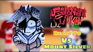 Mount Silver  Fnf React To Monochrome Remix  Hypno Lullaby  CreepypastaHorror [upl. by Kulseth778]