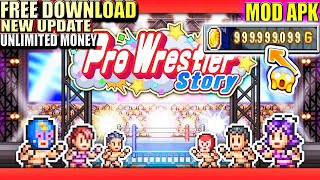 Pro Wrestler Story 115 Mod Apk  Unlimited Money  New Update  DOWNLOAD [upl. by Ynehpets]