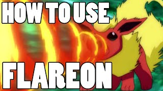 How To Use Flareon Flareon Strategy Guide ORAS  XY [upl. by Elrebmik]