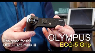 Olympus ECG 5 Grip for the OM D EM5 iii  Review [upl. by Firman]