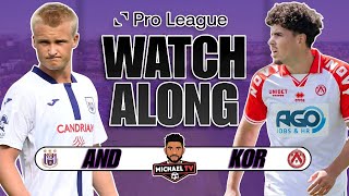 RSC Anderlecht 40 KV Kortrijk Live  Pro League  Watch Along [upl. by Moritz]