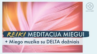 REIKI meditacija miegui lietuviškai  2 val raminanti muzika miegui su DELTA miego dažniais [upl. by Aisat]