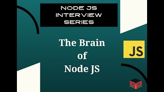 The Brain of Node JS  Backend Interview Series [upl. by Lamoureux]