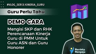 SKP Perencanaan Kinerja di PMM Untuk Guru ASN dan Guru Honorer [upl. by Ettennej311]