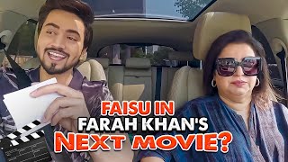 Kya Faisu Hai Farah Khan Ki Next Movie Mein😱  mrfaisuclipss [upl. by Hafirahs]